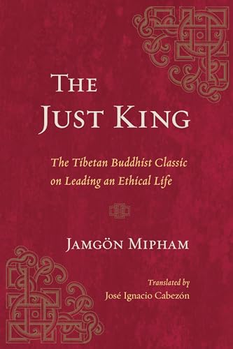 Stock image for The Just King: The Tibetan Buddhist Classic on Le for sale by Russell Books