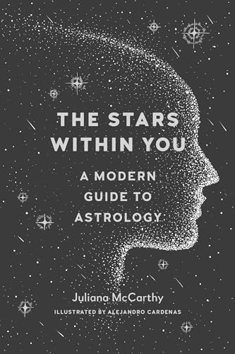 Imagen de archivo de The Stars Within You: A Modern Guide to Astrology a la venta por Goodwill of Colorado