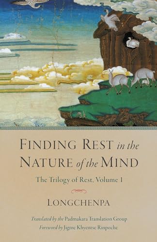 Stock image for Finding Rest in the Nature of the Mind (Trilogy of Rest) for sale by Goodwill of Colorado