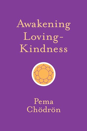 Beispielbild fr Awakening Loving-Kindness (Shambhala Pocket Classics) zum Verkauf von HPB-Blue