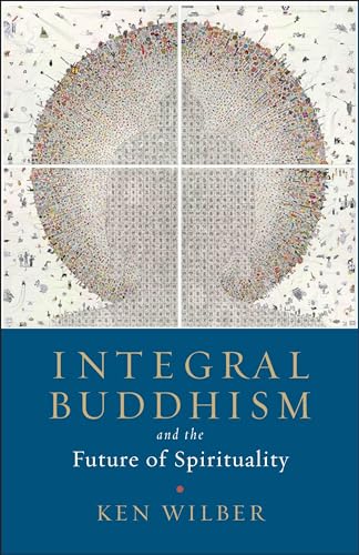 Stock image for Integral Buddhism: And the Future of Spirituality for sale by ThriftBooks-Dallas