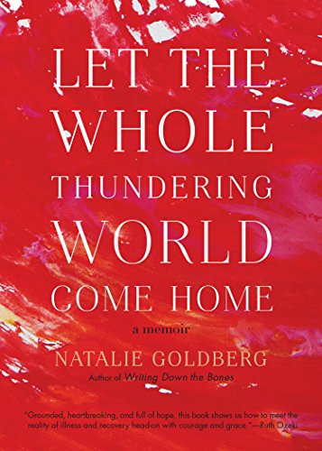 Imagen de archivo de Let the Whole Thundering World Come Home: A Memoir a la venta por More Than Words