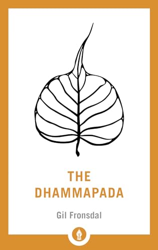 The Dhammapada: A New Translation of the Buddhist - Fronsdal, Gil