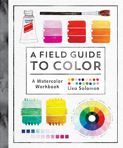 Stock image for A Field Guide to Color: A Watercolor Workbook for sale by Zoom Books Company