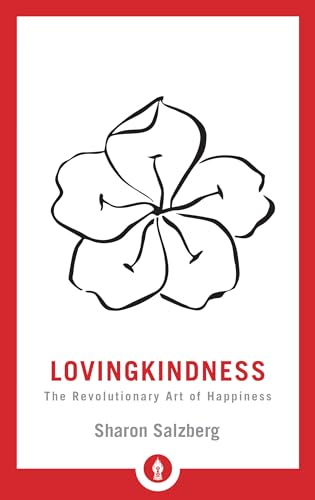 9781611806243: Lovingkindness: The Revolutionary Art of Happiness (Shambhala Pocket Library): 21