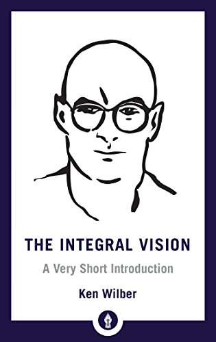 9781611806427: The Integral Vision: A Very Short Introduction: 28 (Shambhala Pocket Library)