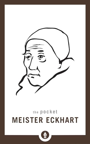 Beispielbild fr The Pocket Meister Eckhart (Shambhala Pocket Library) zum Verkauf von HPB-Blue