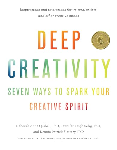 Stock image for Deep Creativity: Seven Ways to Spark Your Creative Spirit for sale by ThriftBooks-Atlanta