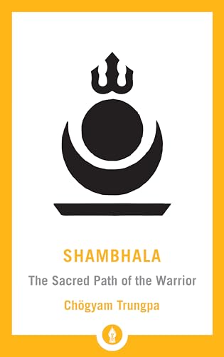 Beispielbild fr Shambhala: The Sacred Path of the Warrior (Shambhala Pocket Library) zum Verkauf von Reuseabook