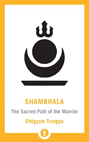 9781611806922: Shambhala: The Sacred Path of the Warrior