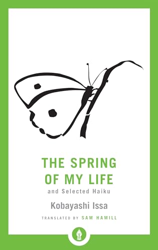 9781611806939: The Spring of My Life: And Selected Haiku