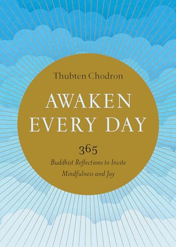 Stock image for Awaken Every Day: 365 Buddhist Reflections to Invite Mindfulness and Joy for sale by Book Outpost