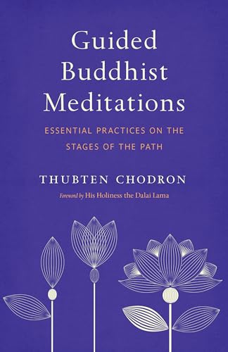 Stock image for Guided Buddhist Meditations Essential Practices on the Stages of the Path for sale by PBShop.store UK