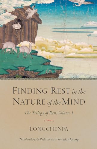 9781611807523: Finding Rest in the Nature of the Mind: The Trilogy of Rest, Volume 1 (Trilogy of Rest, 1)