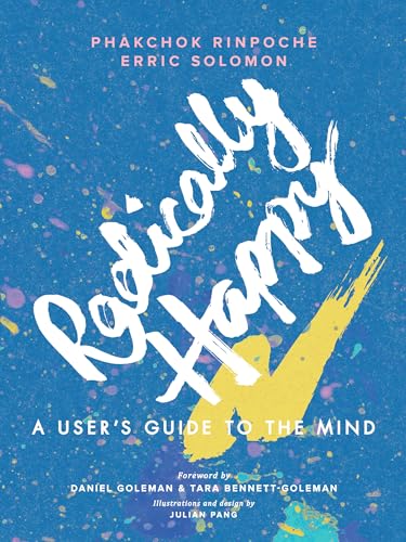 9781611807691: Radically Happy: A User's Guide to the Mind