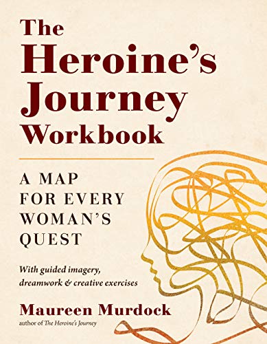 Stock image for The Heroine's Journey Workbook : A Map for Every Woman's Quest for sale by Better World Books
