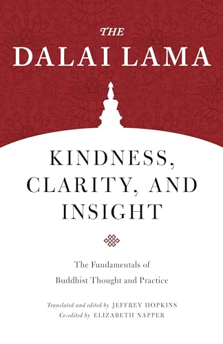 Stock image for Kindness, Clarity, and Insight: The Fundamentals of Buddhist Thought and Practice (Core Teachings of Dalai Lama) for sale by SecondSale