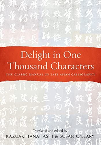 Stock image for Delight in One Thousand Characters for sale by Blackwell's