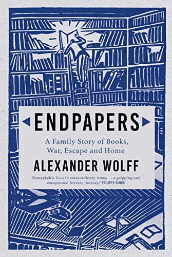 Beispielbild fr Endpapers: A Family Story of Books, War, Escape and Home zum Verkauf von WorldofBooks