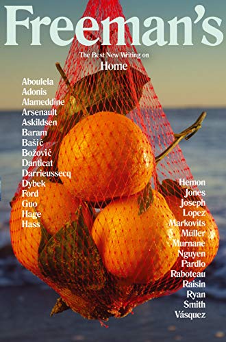 9781611855173: Freeman's Home: The Best New Writing on Home [Paperback] [Apr 06, 2017] John Freeman