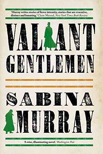 Stock image for Valiant Gentlemen: Murray Sabina for sale by WorldofBooks