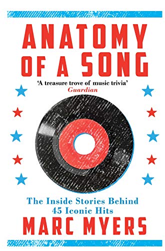 Imagen de archivo de Anatomy of a Song: The Inside Stories Behind 45 Iconic Hits a la venta por SecondSale