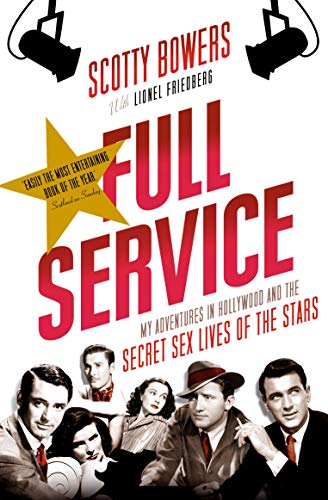 9781611855807: Full Service: My Adventures in Hollywood and the Secret Sex Lives of the Stars