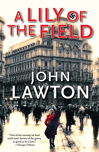 A Lily of the Field (9781611855999) by John Lawton