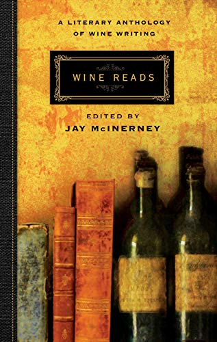 Stock image for Wine Reads: A Literary Anthology of Wine Writing for sale by Bahamut Media