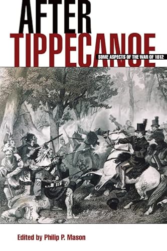 Imagen de archivo de After Tippecanoe: Some Aspects of the War of 1812 a la venta por Books From California