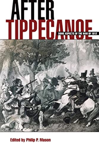 Stock image for After Tippecanoe: Some Aspects of the War of 1812 for sale by Books From California