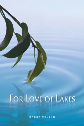 Beispielbild fr For Love of Lakes zum Verkauf von Better World Books