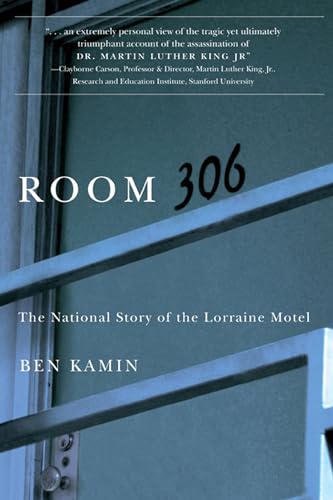 Stock image for Room 306 : The National Story of the Lorraine Motel for sale by Better World Books