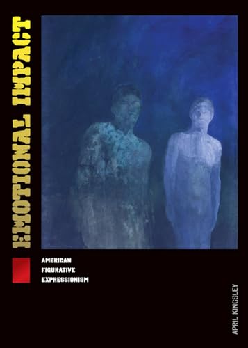 9781611860849: Emotional Impact: American Figurative Expressionism