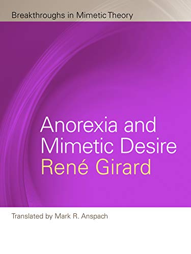 Beispielbild fr Anorexia and Mimetic Desire zum Verkauf von ThriftBooks-Atlanta