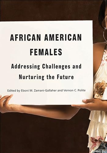 9781611860979: African American Females: Addressing Challenges and Nurturing the Future