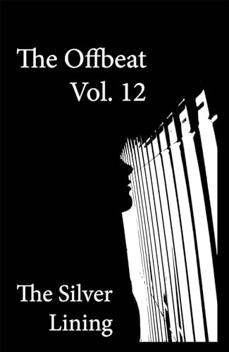 Stock image for The Offbeat: The Silver Lining (Volume 12) for sale by Midtown Scholar Bookstore