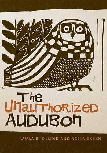 Stock image for The Unauthorized Audubon for sale by Better World Books