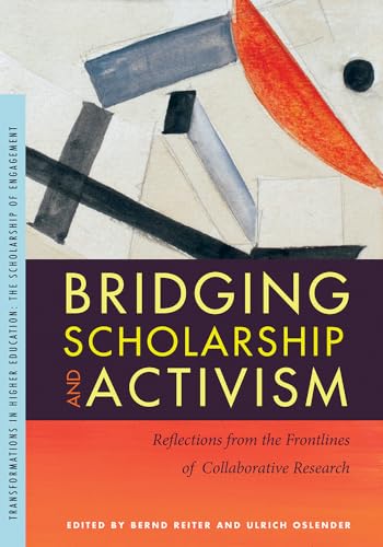 Beispielbild fr Bridging Scholarship and Activism: Reflections from the Frontlines of Collaborative Research zum Verkauf von ThriftBooks-Dallas