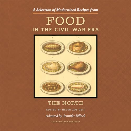 Stock image for A Selection of Modernized Recipes from Food in the Civil War Format: Paperback for sale by INDOO