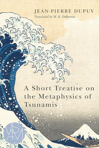 Beispielbild fr A Short Treatise on the Metaphysics of Tsunamis zum Verkauf von Better World Books