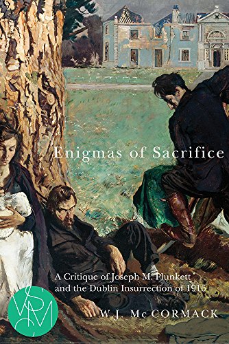 9781611861914: Enigmas of Sacrifice: A Critique of Joseph M. Plunkett and the Dublin Insurrection of 1916