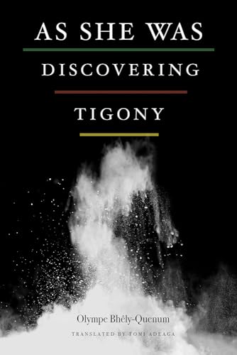 Stock image for As She Was Discovering Tigony (African Humanities and the Arts) for sale by SecondSale