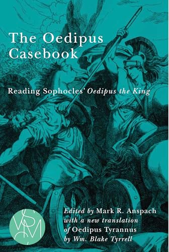 Stock image for The Oedipus Casebook: Reading Sophocles' Oedipus the King for sale by ThriftBooks-Dallas