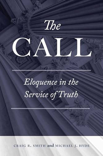 

The Call: Eloquence in the Service of Truth