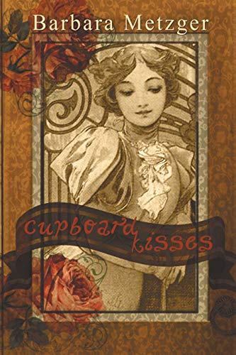 Imagen de archivo de Cupboard Kisses a la venta por Housing Works Online Bookstore