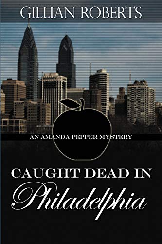 Beispielbild fr Caught Dead in Philadelphia zum Verkauf von Better World Books