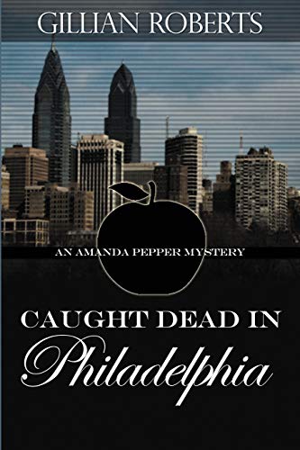 Stock image for Caught Dead in Philadelphia for sale by Better World Books