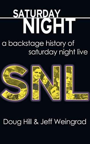 Beispielbild fr Saturday Night: A Backstage History of Saturday Night Live zum Verkauf von BooksRun