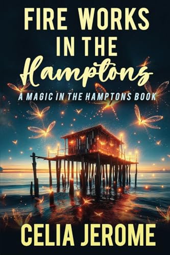 Stock image for Fire Works in the Hamptons for sale by GreatBookPrices